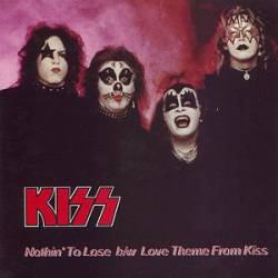Kiss : Nothin' to Lose